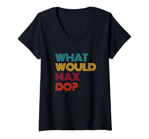 Damen was würde Max tun? I Love Max T-Shirt mit V-Ausschnitt Damen was würde Max tun? I Love Max T-Shirt mit V-Ausschnitt von Max Tees