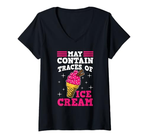 Damen May Contain Traces of Ice Cream Saying Funny Sprüche T-Shirt mit V-Ausschnitt Damen May Contain Traces of Ice Cream Saying Funny Sprüche T-Shirt mit V-Ausschnitt von May Contain Traces Of Ice Cream