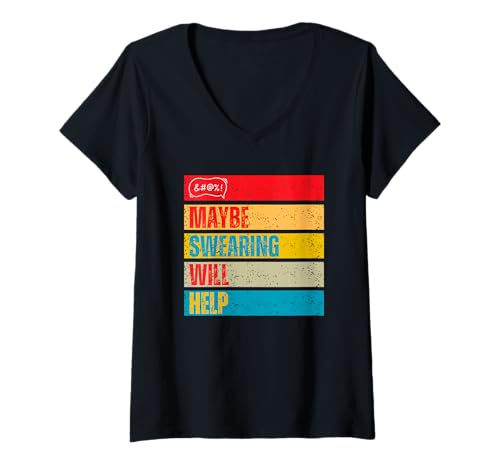 Damen Vielleicht hilft Fluchen T-Shirt mit V-Ausschnitt von Maybe Swearing Will Help Gifts