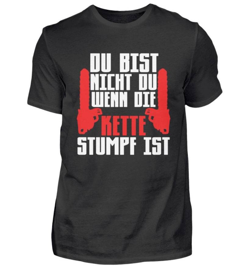 Holzfäller T-Shirt Arborist Kettensäge Baumpfleger Forstwirt Du Bist Nicht Du Wenn Die Kette Stumpf Ist - Herren Shirt von MeallasShop