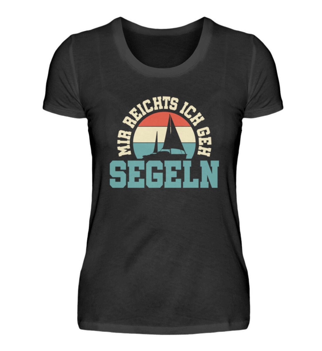 Segeln Segler Sailor Sailing Katamaran Segelschiff Segelsport Mir Reichts Ich Geh Segeln. - Damenshirt von MeallasShop