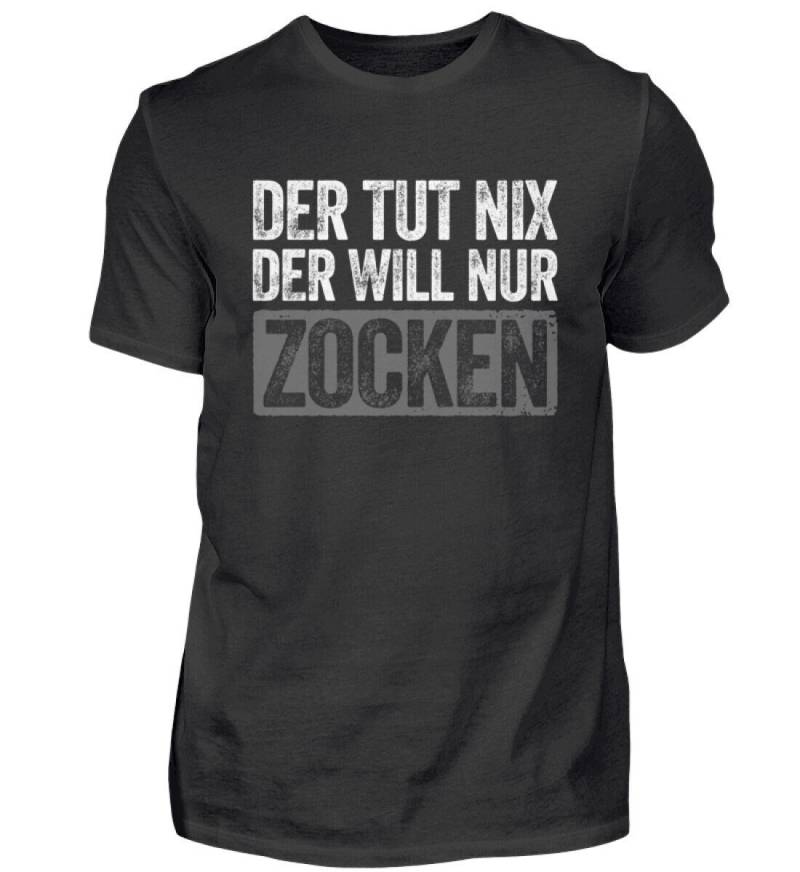Zocker T-Shirt Zocken Gamer Gaming Der Tut Nix Will Nur Zocken - Herren Shirt von MeallasShop