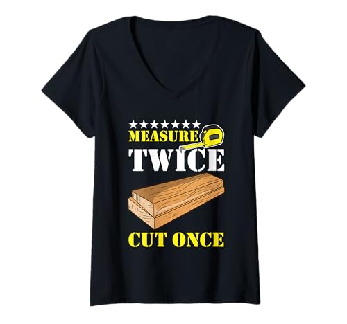 Damen Messen Sie zweimal geschnitten, sobald Schreiner, Bauschreiner, Holzarbeiter T-Shirt mit V-Ausschnitt Damen Messen Sie zweimal geschnitten, sobald Schreiner, Bauschreiner, Holzarbeiter T-Shirt mit V-Ausschnitt von Measure Twice Cut Once
