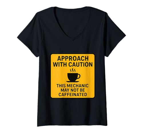 Damen Achtung: Dieser Mechaniker ist möglicherweise kein koffeinhaltiger Kaffeeliebhaber T-Shirt mit V-Ausschnitt von Mechanic May Not Be Caffeinated Coffee Products
