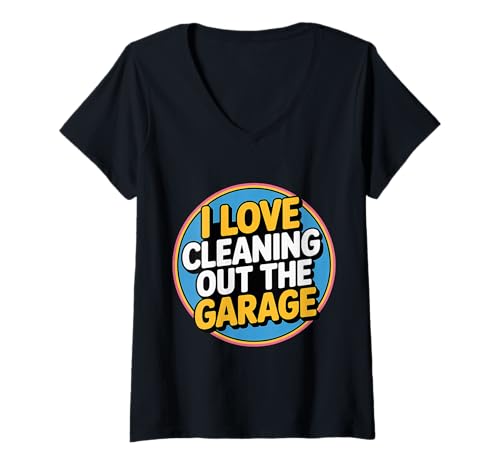 Damen I Love Cleaning Out The Garage Mechanisches Hobby - T-Shirt mit V-Ausschnitt Damen I Love Cleaning Out The Garage Mechanisches Hobby - T-Shirt mit V-Ausschnitt von Mechaniker Fixierer Oberer Schrottplatz Zen