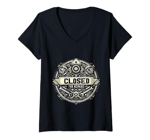 Damen Closed for Repairs Mechaniker Garage -Auto |- T-Shirt mit V-Ausschnitt von Mechaniker Rest Garage Humor