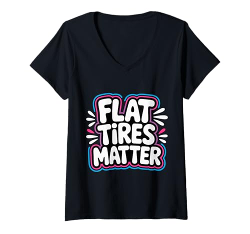 Damen Flat Tires Matter Auto Mechanic Repair Garage - T-Shirt mit V-Ausschnitt Damen Flat Tires Matter Auto Mechanic Repair Garage - T-Shirt mit V-Ausschnitt von Mechanische Fähigkeiten und Humor