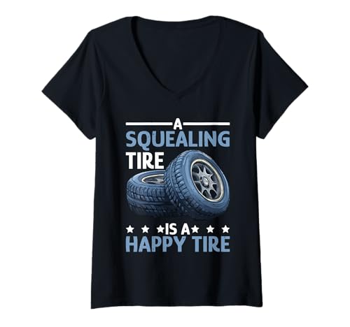 Damen A Squealing Tire is A Happy Tire Mechanikerauto -Drift - T-Shirt mit V-Ausschnitt von Mechanische Humor -Garage -Vibes