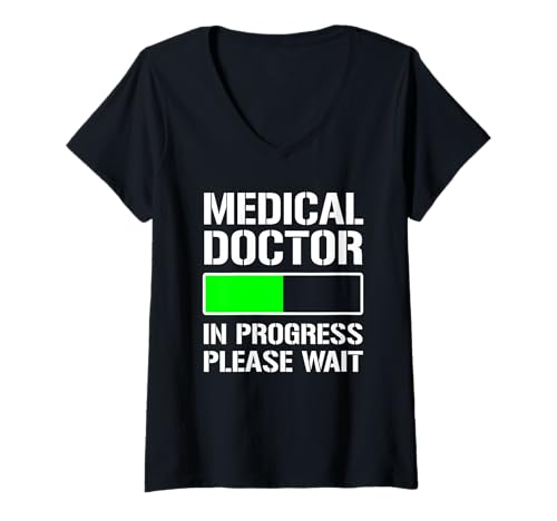 Damen Funny Med School Student Medical Doctor In Progress T-Shirt mit V-Ausschnitt Damen Funny Med School Student Medical Doctor In Progress T-Shirt mit V-Ausschnitt von Medical Doctor In Progress Funny Med School