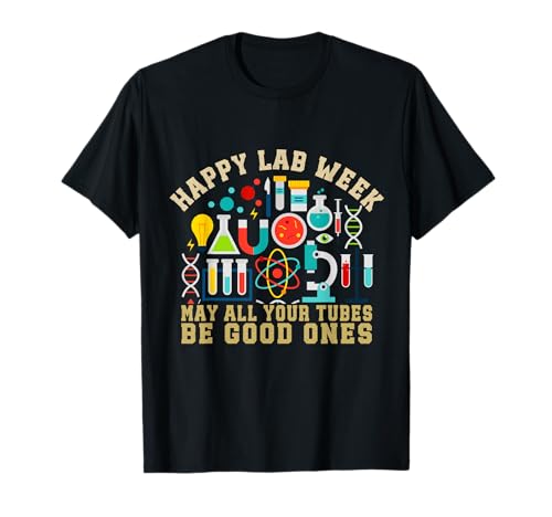 Happy lab week 2025 Medical Lab Science Lab Tech Men Women T-Shirt von Medical Laboratory Professionals Week 2025