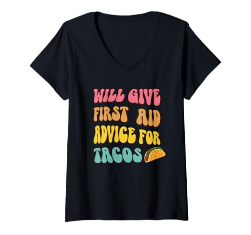 Damen Wird Erste-Hilfe-Ratschläge für Tacos geben Funny Medical T-Shirt mit V-Ausschnitt Damen Wird Erste-Hilfe-Ratschläge für Tacos geben Funny Medical T-Shirt mit V-Ausschnitt von Medical Taco Gifts