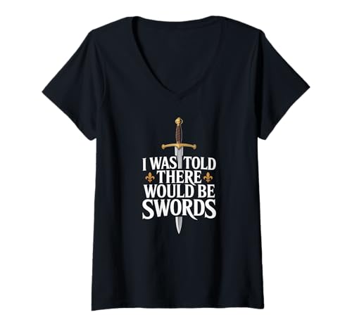 Damen Mir wurde gesagt, DASS es Schwerter geben würde T-Shirt mit V-Ausschnitt Damen Mir wurde gesagt, DASS es Schwerter geben würde T-Shirt mit V-Ausschnitt von Medieval Humor Graphic Knight Sword