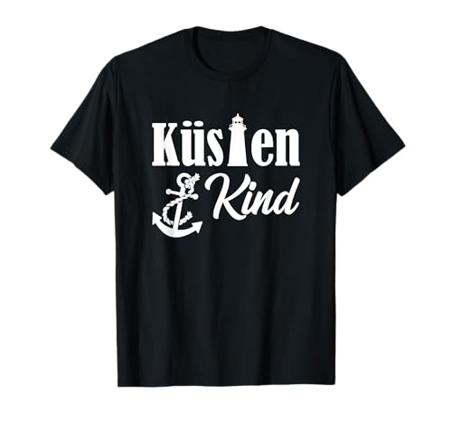 Küstenkind - Kind der Küste - mit Leuchtturm & Anker T-Shirt von Meer Hafen Schiff Ahoi Moin & Geschenke