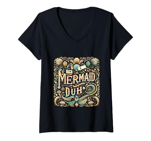 Damen I'm A Mermaid Duh Ocean Summer Daughter |- T-Shirt mit V-Ausschnitt Damen I'm A Mermaid Duh Ocean Summer Daughter |- T-Shirt mit V-Ausschnitt von Meerjungfrau Sommer Tochter