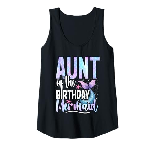 Damen Meerjungfrau Meerjungfrauen Aunt of The Birthday Mermaid Tank Top von Meerjungfrauen Meerjungfrau