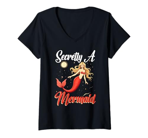 Damen Meerjungfrau Meerjungfrauen Secretly A Mermaid T-Shirt mit V-Ausschnitt von Meerjungfrauen Meerjungfrau