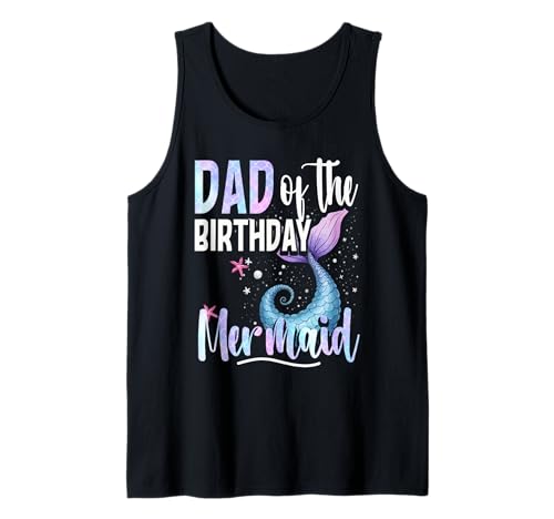 Herren Meerjungfrau Meerjungfrauen Dad of The Birthday Mermaid Tank Top von Meerjungfrauen Meerjungfrau