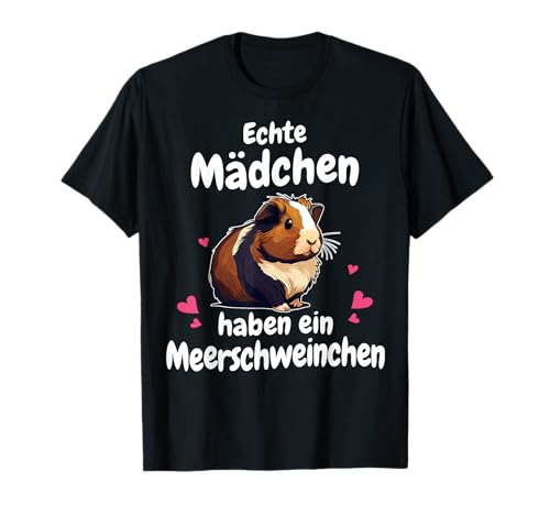 Meerschweinchen Echte Mädchen haben ein Meerschweinchen T-Shirt von Meerschweinchen Kurzhaar Langhaar Crested