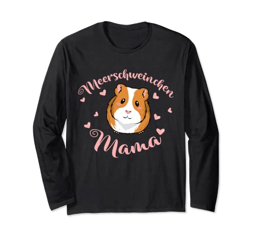 Meerschweinchen Mama - Mutter Mädchen Frauen zum Muttertag Langarmshirt von Meerschweinchen Mama Mädchen Mutter Muttertag