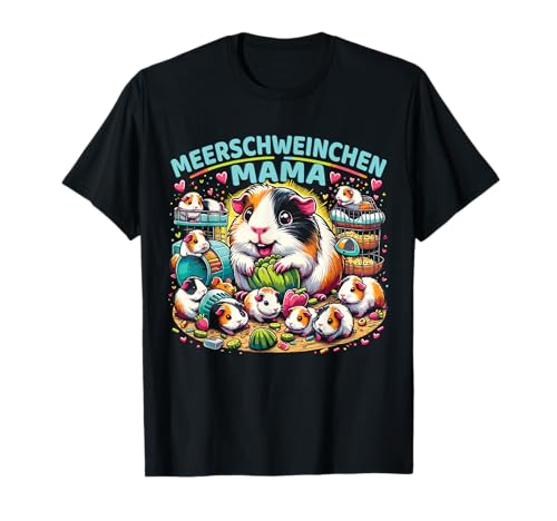 Meerschwein Meerschweinchen Mama Haustier T-Shirt von Meerschweinchen Mama Meerschwein Zubehör