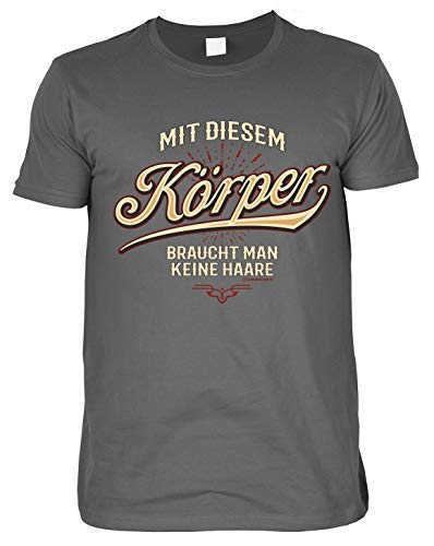 Sprüche Shirt Lustig T-Shirt Mit diesem Körper braucht Man Keine Haare Geschenkartikel Fun Artikel für Herren Männer von Mega-Shirt