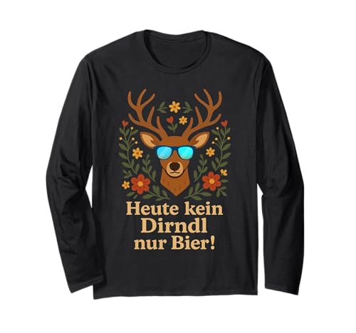 Lustiges Oktoberfest Damenshirt, Heute kein Dirndl Hirsch mit Blumenmuster Langarmshirt von Mei Dirndl is in da Wäsch Trachtenshirts Damen