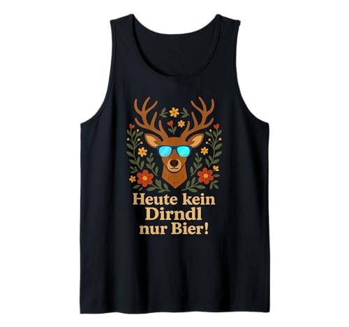 Lustiges Oktoberfest Damenshirt, Heute kein Dirndl Hirsch mit Blumenmuster Tank Top von Mei Dirndl is in da Wäsch Trachtenshirts Damen