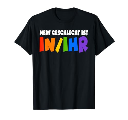 Mein Geschlecht ist IN/IHR Shirt Mann Männer T-Shirt von Mein Geschlecht ist IN/IHR