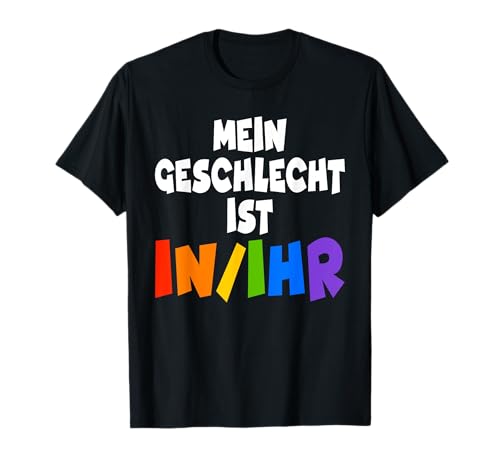 Mein Geschlecht ist IN/IHR Shirt Mann Männer T-Shirt von Mein Geschlecht ist IN/IHR