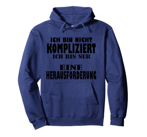 Ich bin nicht kompliziert mama Ich bin nicht kompliziert Pullover Hoodie Ich bin nicht kompliziert mama Ich bin nicht kompliziert Pullover Hoodie von Meinungsfreiheit Hetz mich nicht Ich bin single