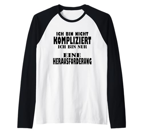 Ich bin nicht kompliziert mama Ich bin nicht kompliziert Raglan Ich bin nicht kompliziert mama Ich bin nicht kompliziert Raglan von Meinungsfreiheit Hetz mich nicht Ich bin single