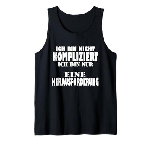 Ich bin nicht kompliziert mama Ich bin nicht kompliziert Tank Top Ich bin nicht kompliziert mama Ich bin nicht kompliziert Tank Top von Meinungsfreiheit Hetz mich nicht Ich bin single