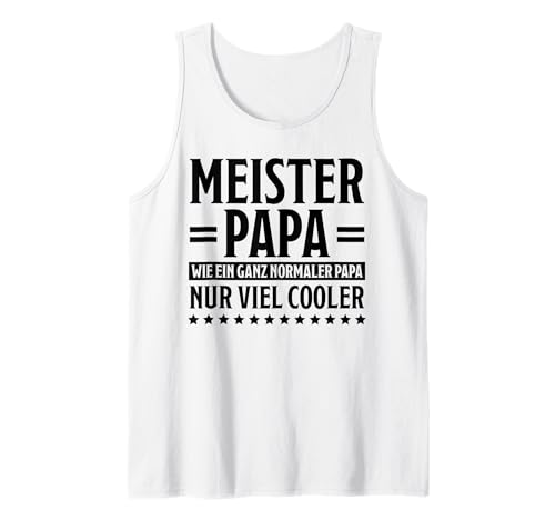 Herren Meister Papa Lustiges Meister Tank Top Herren Meister Papa Lustiges Meister Tank Top von Meister Sprüche Papa Meister Designs