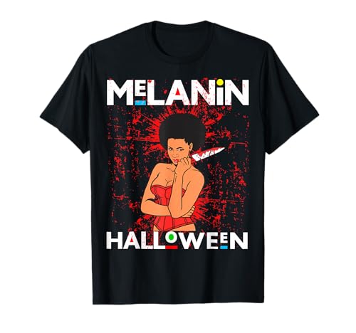 Lustiges Melanin Halloween Black Girl Magic Scary Blood Kostüm T-Shirt von Melanin Halloween Shopp