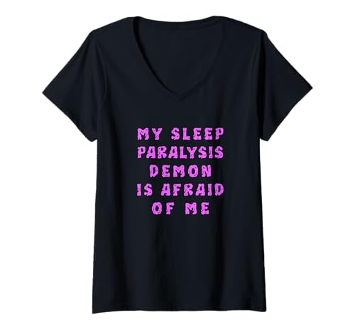 Damen Mein Schlaflähmungsdämon hat Angst vor Mir T-Shirt mit V-Ausschnitt Damen Mein Schlaflähmungsdämon hat Angst vor Mir T-Shirt mit V-Ausschnitt von Memegod Funny Meme Novelty Apparel
