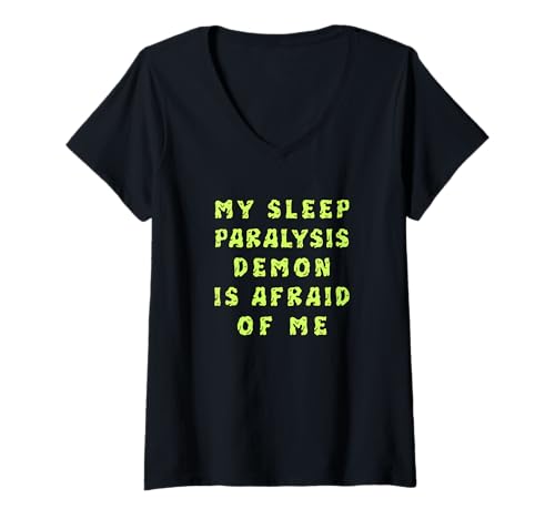 Damen Mein Schlaflähmungsdämon hat Angst vor Mir T-Shirt mit V-Ausschnitt Damen Mein Schlaflähmungsdämon hat Angst vor Mir T-Shirt mit V-Ausschnitt von Memegod Funny Meme Novelty Apparel