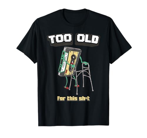 Vintage Kassettenband 80er Jahre Pun Too Old For This Shit Men T-Shirt Vintage Kassettenband 80er Jahre Pun Too Old For This Shit Men T-Shirt von Memme Retro 80s
