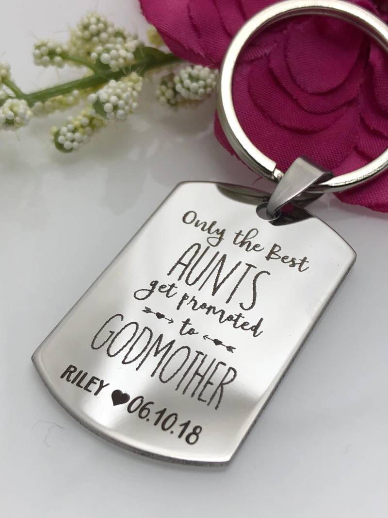 Nur Die Besten Tanten Werden Zu Godmother Gefördert Personalisierte Dogtag Schlüsselanhänger Schlüsselhalter Mit Name Und Datum Gravierbarer von MemorableMomentsInc