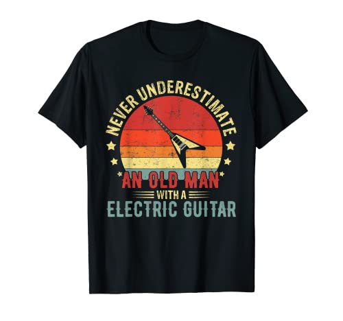 Retro Never Underestimate Old Man With A E-Gitarre Pla T-Shirt Retro Never Underestimate Old Man With A E-Gitarre Pla T-Shirt von Men With Electric Guitar Gitarre For Guitarist Mus