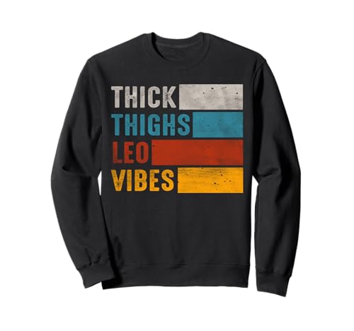 Lustiges Sternzeichen Löwe Dicke Oberschenkel Leo Vibes Männer Frauen Sweatshirt von Men Women Leo Zodiac Sign Outfits