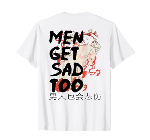 Backprint Japanese Style Men get sad too T-Shirt von Men get sad too Shop