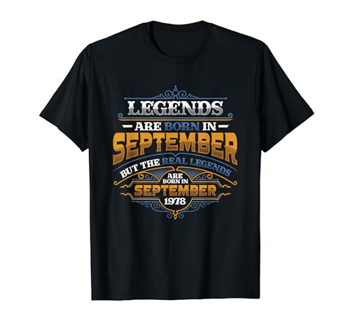 Legends Are Born In September 1978 Herren Geburtstag T-Shirt von Men's Birthday 1978
