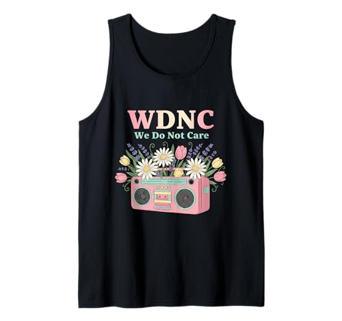 We Do Not Care Floral Music WNDC Sarkastische Frauen Tank Top von Menopause Is Hot T-Shirts For Women