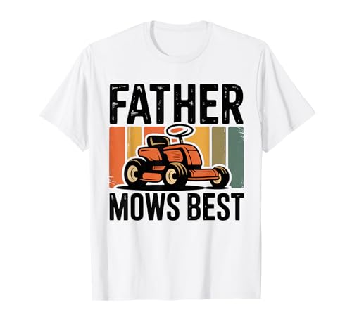 Lustiges Vatermäh-T-Shirt für Herren, Geschenk zum Vatertag T-Shirt Lustiges Vatermäh-T-Shirt für Herren, Geschenk zum Vatertag T-Shirt von Mens Father Mows Best Funny Fathers Day Tee Gift