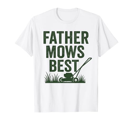 Lustiges Vatermäh-T-Shirt für Herren, Geschenk zum Vatertag T-Shirt Lustiges Vatermäh-T-Shirt für Herren, Geschenk zum Vatertag T-Shirt von Mens Father Mows Best Funny Fathers Day Tee Gift