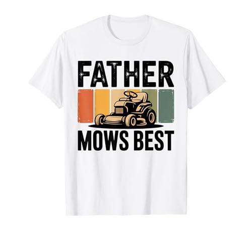 Lustiges Vatermäh-T-Shirt für Herren, Geschenk zum Vatertag T-Shirt Lustiges Vatermäh-T-Shirt für Herren, Geschenk zum Vatertag T-Shirt von Mens Father Mows Best Funny Fathers Day Tee Gift