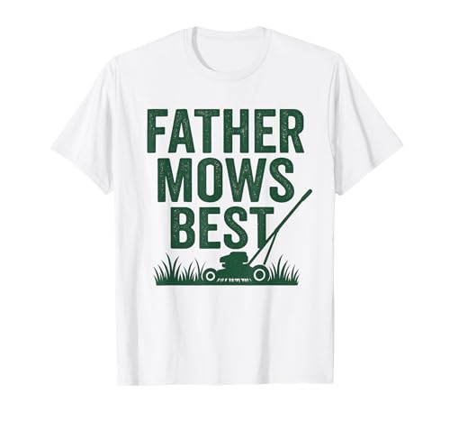 Lustiges Vatermäh-T-Shirt für Herren, Geschenk zum Vatertag T-Shirt Lustiges Vatermäh-T-Shirt für Herren, Geschenk zum Vatertag T-Shirt von Mens Father Mows Best Funny Fathers Day Tee Gift