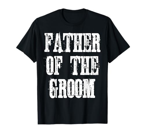 Herren-T-Shirt "Father Of The Groom" T-Shirt von Mens Father Of the Groom T-Shirt