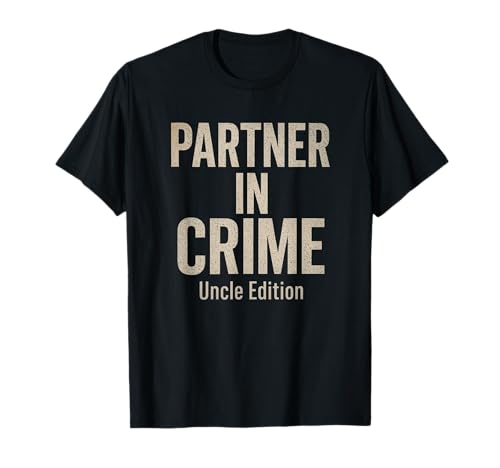 Lustiger Onkel Partner In Crime Cool Uncle Club Men Adulh Humor T-Shirt von Mens Funny Partner In Crime Uncle Edition Gift Tee