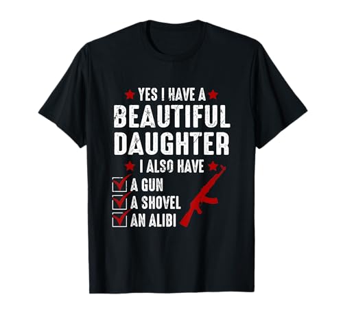 Herren Yes I Have A Beautiful Daughters I Also Have Sarcastic T-Shirt von Mens Yes I Have A Beautiful Daughters I Also Have